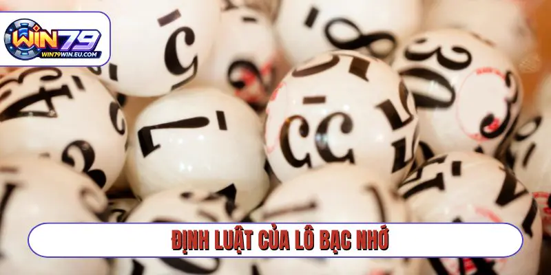 Định luật của lô bạc nhớ mà ai cũng cần nắm rõ hơn