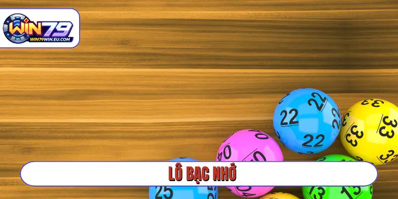 lô bạc nhớ