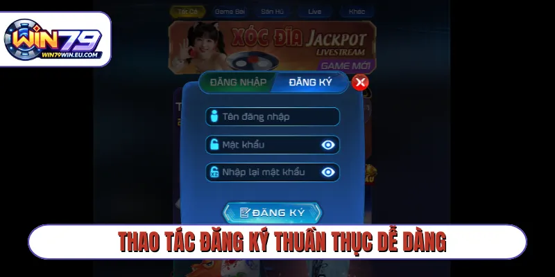 Thao tác đăng ký thuần thục dễ dàng