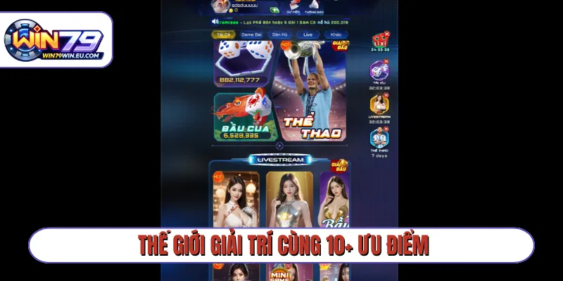 Thế giới giải trí cùng 10+ ưu điểm