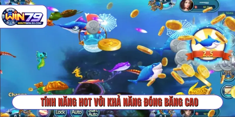 Tính năng hot với khả năng đóng băng cao